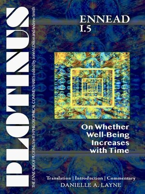 cover image of PLOTINUS Ennead I.5: On Whether Well-Being Increases with Time